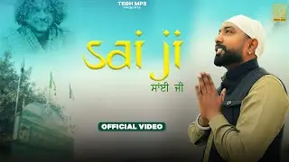 Sai ji |Official Video| Gogy Shinde Ala | Sai Surinder Shah ji | Tegh mp3 | Latest Punjabi Song 2025