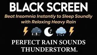 Deep Sleep Heavy Rainstorm &ndash; Storm Night Relaxation