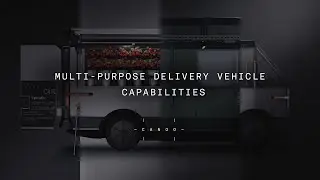 THE MULTI-PURPOSE DELIVERY VEHICLE CAPABILITIES
