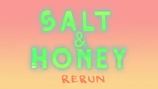 RERUN! Salt & Honey: A Chat With Tucker Stone [2017]
