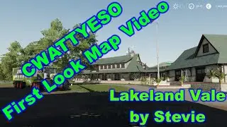 🚜 FS19 Lakeland Vale by Stevie | 🌾 First Look and Map Discussion 🚛