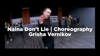 Naina Don't Lie | Choreography | Grisha Vernikov | Dance Class