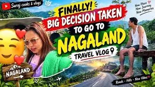 Finally big decision taken Nagaland tour date revealed @SurajCooksVlogs Aaj baby name disclose kia😍