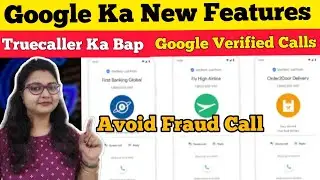 Google Verified Calls | How to use Google Verified calls? | How Google Verified Calls Works? |