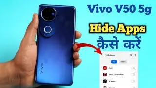 How To Hide Apps in Vivo V50 5g | Vivo V50 5g में hide Apps कैसे करें