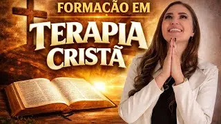 Forma&ccedil;&atilde;o em Terapia Crist&atilde; 