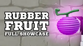 Rubber Fruit Full Showcase [King Legacy]
