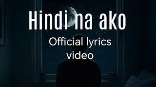 Hindi na ako - aian (official lyrics video) (AI Soul made) #aimusic #lyrics 