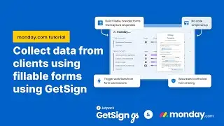 Create fillable forms with GetSign and store responses in monday.com