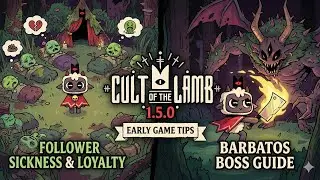 Managing Follower Sickness & Loyalty Early Game | Cult of the Lamb 1.5.0 Tips