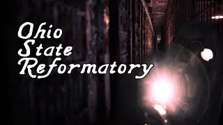 Exploring the Ohio State Reformatory | Ep. 01