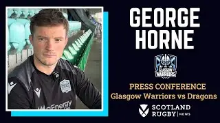 George Horne: Franco Smith praise, Gregor Townsend extension and Jamie Dobie competition