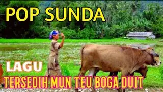 POP SUNDA TERSEDIH MUN KER TEU BOGA DUIT .
