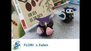 FLORI&acute;s Eulen aus Kiefernzapfen und Tonpapier