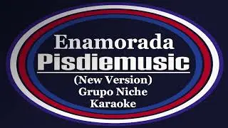 Enamorada, Grupo Niche (New Version) Karaoke Completo