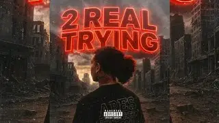 2REAL - TRYING
