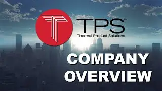 Thermal Product Solutions (TPS) Company Overview