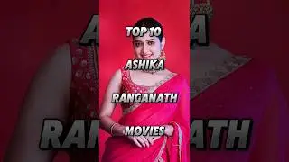 Top 10 Ashika Ranganath movies #shorts #ashika