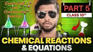 Endothermic(ऊष्माशोषी)and exothermic(ऊष्माक्षेपी) Reaction Class 10