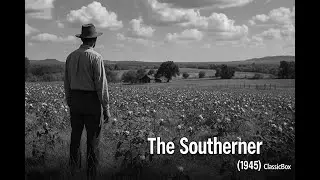 🎬 The Southerner (1945) | Original Version with Spanish, english and catalan Subtitles (VOSE)