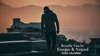 Enaque & Nujord - Echo Chamber