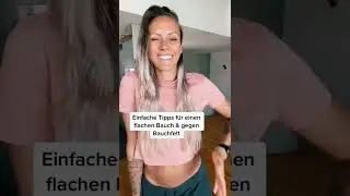 Einfache Tipps f&uuml;r einen flachen Bauch & gegen Bauchfett #shorts