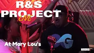 R&S PROJECT Live AT Mary Lou's in Fort Washington MD