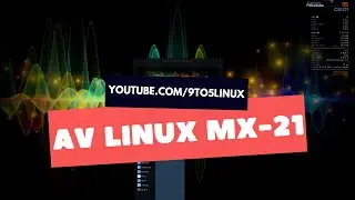 AV Linux MX-21 