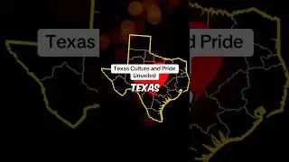 Texas Culture and Pride Unveiled