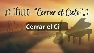 Cerrar el Ciclo