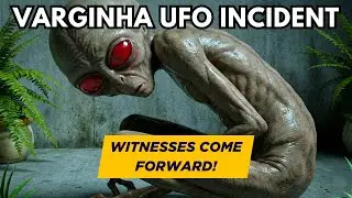 Witnesses Come Forward ! The Varginha, Brazil UFO  (2026 Disclosure)