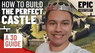 3D Guide - How to Build the Perfect Medieval Castle (Epic History reaction)