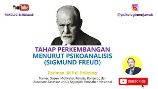 Tahap Perkembangan Menurut Psikoanalisis Sigmund Freud
