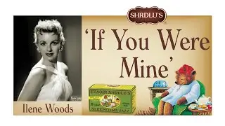 Ilene Woods — 'If You Were Mine'
