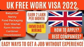 UK Jobs Without Experience 2022 | UK Free Work Visa 2022 | UK Jobs For Indians 2022 🇬🇧