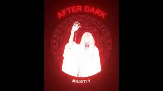 AFTER DARK &mdash; Sped Up Nightmare Mix (Instrumental Remake)