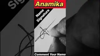 ANAMIKA NAME SIGNATURE SAMPLE || LETTER A SIGNATURE DESIGN || #ytshorts #shortsfeed #viralvideo