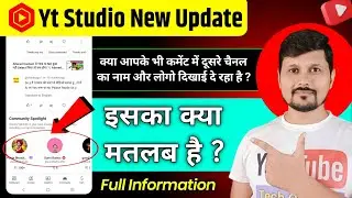 Yt Studio New Update | Yt Studio Community Spotlight Kya Hai ? | YouTube New Update