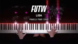 LISA - FXCK UP THE WORLD (FUTW) | Piano Cover by Pianella Piano