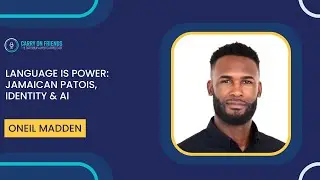Language Is Power: Jamaican Patois, Identity, Literacy & AI