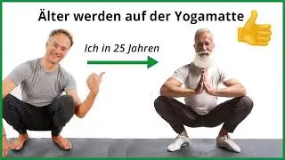 Warum Yoga in JEDEM Alter dein Leben verbessert!
