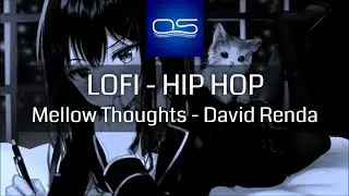 Mellow Thoughts - David Renda - Lofi - Hip Hop Suave