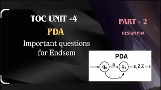 Toc | Unit  4 | Pda | Design PDA | Important questions and techniques for endsem | part-2 |