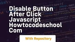 Disable button after click javascript howtocodeschool com