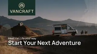 Experience Van Life with a VanCraft Camper Van Today