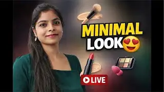 Minimal Makeup LIVE 💄 | Natural Look in Hindi | Real Talk + Chat with me💬 #makeup #shorts #live