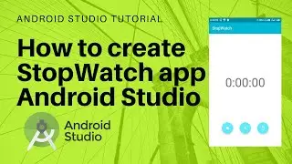 How to Create StopWatch from Scratch in Android Studio | Android Studio Tutorial |Android Projects