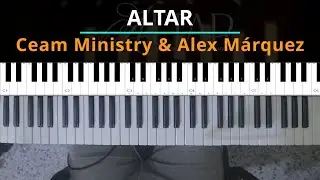 #TUTORIAL Altar - Ceam Ministry & Alex M&aacute;rquez - piano tutorial |Kevin S&aacute;nchez Music|