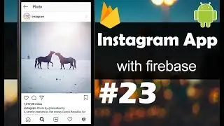 INSTAGRAM App with Firebase - Part 23 - Add Story - Android Studio Tutorial