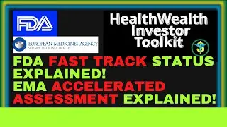 What is FDA Fast Track status? What is EMA Accelerated Assessment?